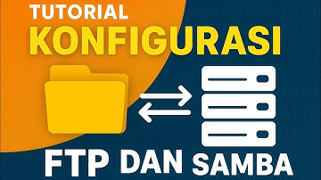 TUTORIAL install dan konfigurasi FTP(file transfer protokol) dan SAMBA pada debian 9