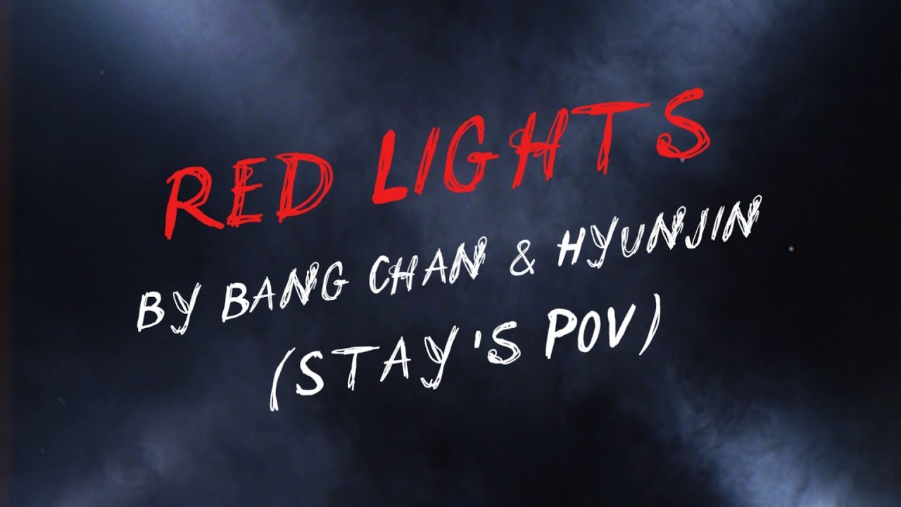 Red Lights by Bang Chan & Hyunjin (Stay's POV) - Cover by Noor Marji Red Lights by Bang Chan & Hyunjin (Stay's POV) - Cover by Noor Marji