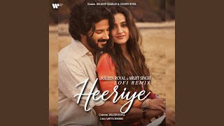 Heeriye Slowed   Reverb (feat. Arijit Singh)