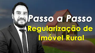 O que é necessário para legalizar uma propriedade rural?