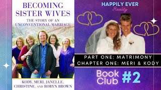 Becoming Sister Wives  #2 | Chapter 1. Meri and Kody