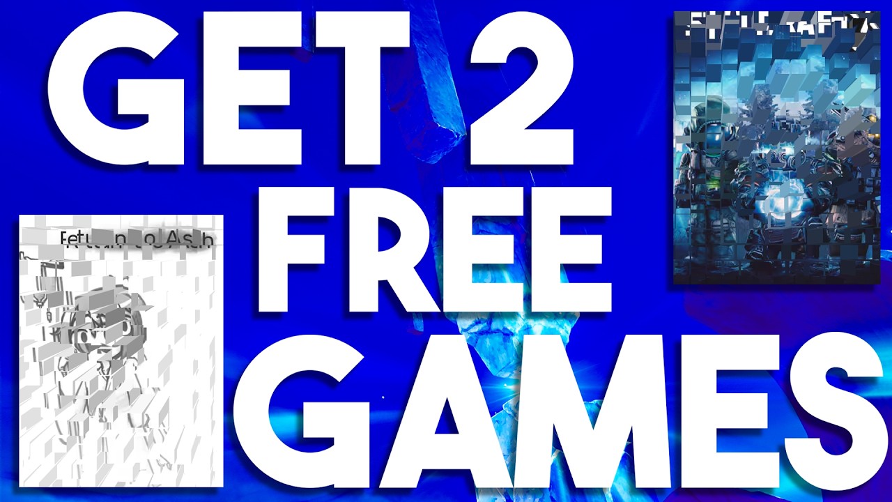 Get 2 Free Games Now