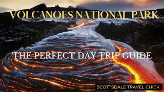 Hawaii Volcanoes National Park - The Perfect Day Trip Guide - Everything You Need to Know & Pro Tips