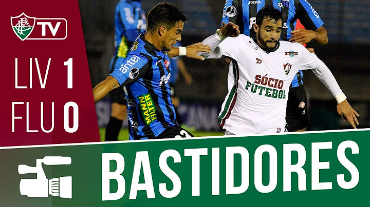 FluTV - Bastidores - Liverpool-URU 1 x 0 Fluminense - Copa Sul-Americana