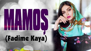 Fadime Kaya - Mamoş Resimi