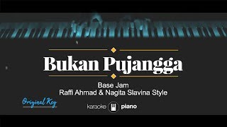 Bukan Pujangga (ORIGINAL KEY) Raffi Ahmad \u0026 Nagita Slavina (KARAOKE PIANO)