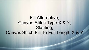 Fill Alternative, Canvas Stitch Type X & Y, Slanting, Canvas Stitch Fill To Full Length X & Y (0185)