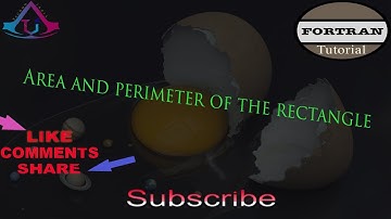 🔥Area and perimeter of the rectangle by |Fortran |Part 6🔥🔥