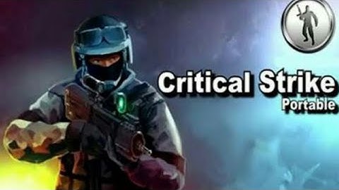 Critical Strike Portable | Android Gameplay
