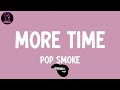 Pop Smoke - More Time (lyrics)