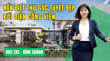 Tuyệt đẹp, đất biệt thự KDC 13C, cách trường Canada chỉ 50m | ĐẤT NỀN BÌNH CHÁNH