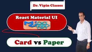 19. React Material UI Card vs Paper | CardMedia | Dr Vipin Classes