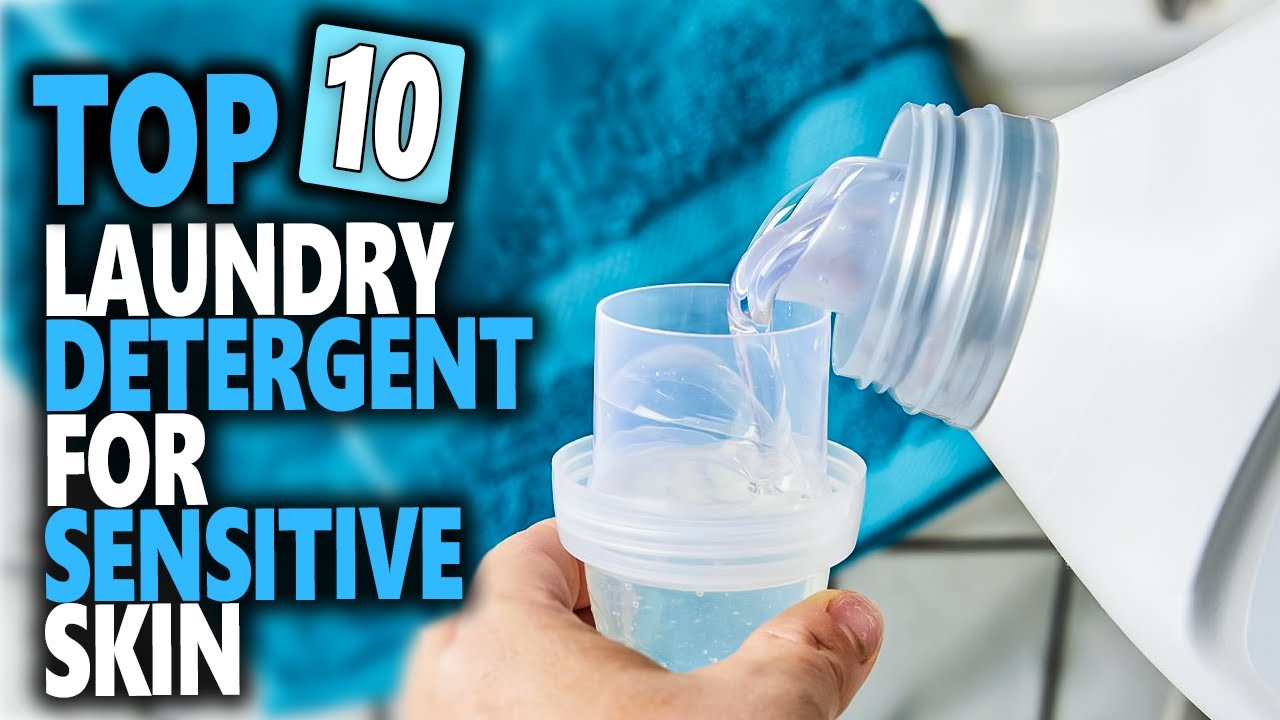 Best Laundry Detergent for Sensitive Skin Click to Reveal the Magic ...