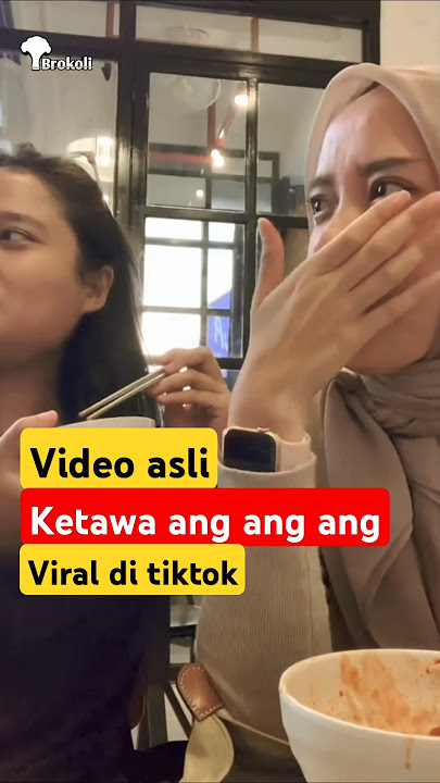 Ketawa Ang Ang Ang Viral Bikin Nular😭