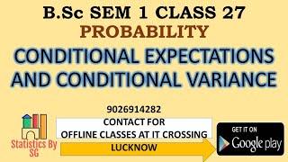 B Sc SEM 1 CLASS 27 CONDITIONAL EXPECTATIONS AND CONDITIONAL VARIANCE