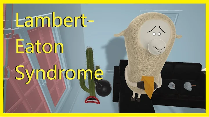Lambert-Eaton Syndrome (Mnemonic for the USMLE)