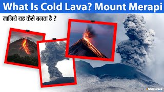 What Is Cold Lava | Munt Merapi | Climate Change