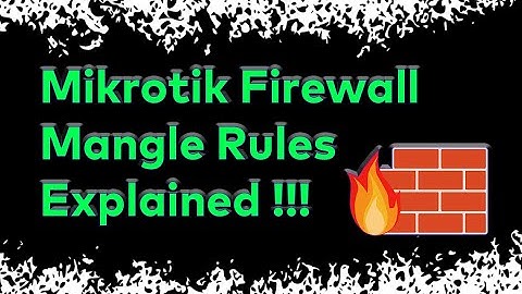 Mikrotik Firewall Mangle Rules EXPLAINED in 2024