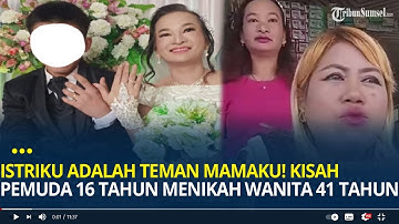 Istriku Adalah Teman Mamaku! Kisah Pemuda 16 Tahun Menikahi Wanita 41 Tahun Tetangganya di Sambas
