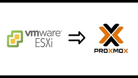 How To Import a ESXI VM In Proxmox Virtual Environment