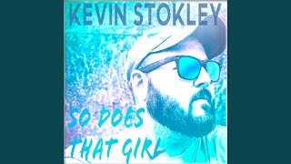 Watch Kevin Stokley That Girl video