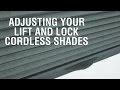 How to Adjust the Tension and Level of Your Lift and Lock Cordless Shades