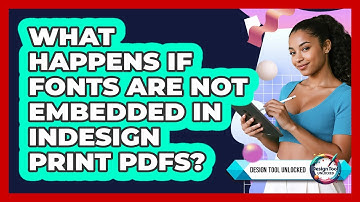 What Happens If Fonts Are Not Embedded In InDesign Print PDFs? - Design Tool Unlocked