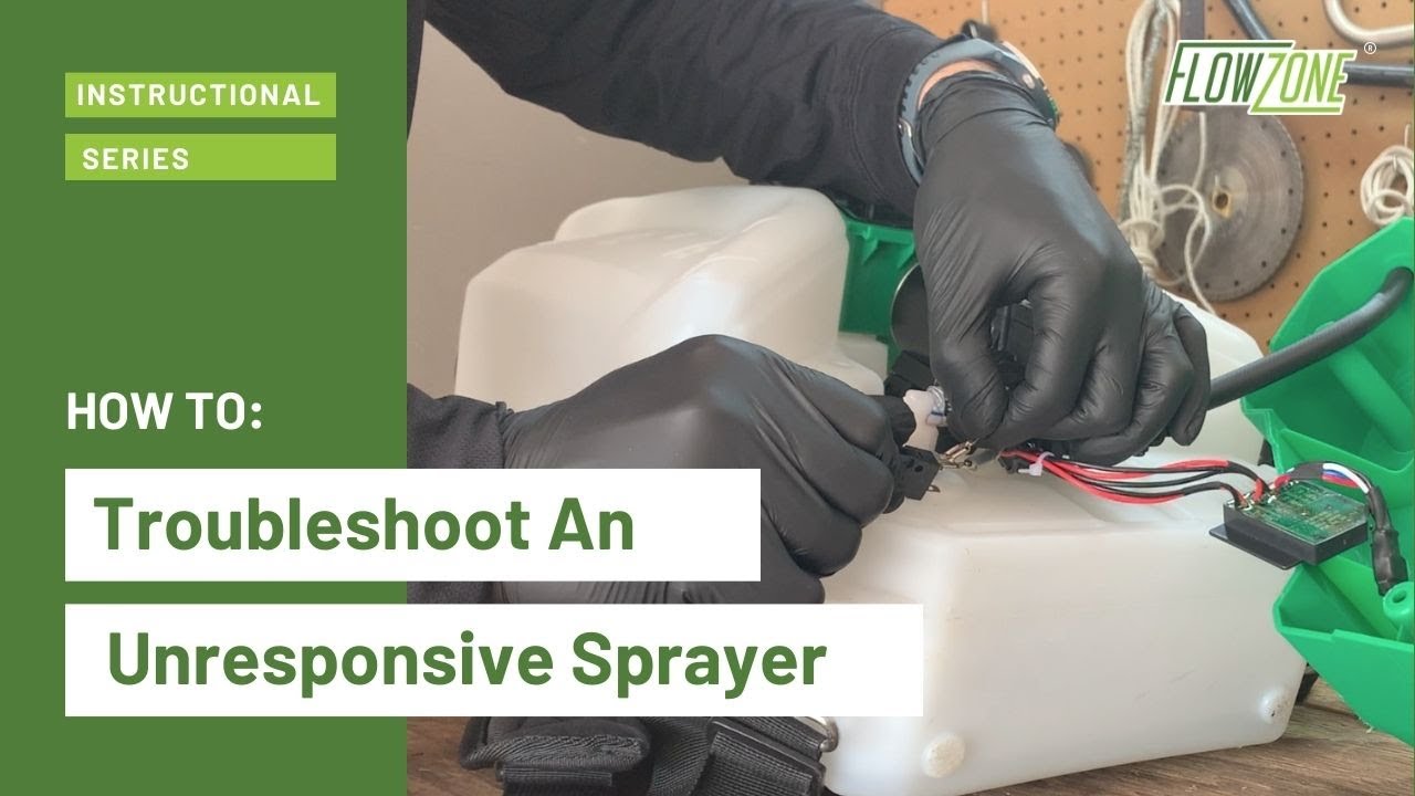 How To Troubleshoot An Unresponsive Sprayer FlowZone® YouTube
