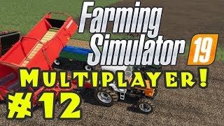 Let's Play: Farming Simulator 19...Multiplayer! - Episode 12
