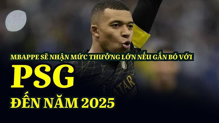 Hợp đồng của psg với mbappe đến năm bao nhiêu