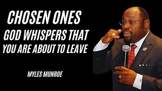 The Courage Code|  Stop Worrying! Chosen Ones, God Is Whispering That You Are About to Leave" |Myle