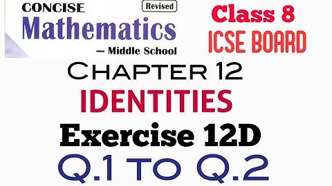 Exercise 12D Q.1 to Q.2 Class 8 Maths ICSE Board Selina Publisher