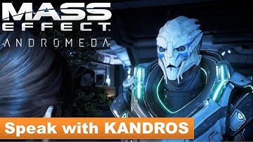 Mass Effect Andromeda - Speak with Kandros [Additional Task]