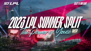 2023 LPL Summer Split - The Power of Youth