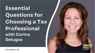 Essential Questions for Choosing a Tax Professional with Corina Delugos