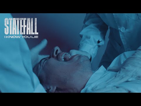 STATEFALL - I Know You Lie (Official Music Video)