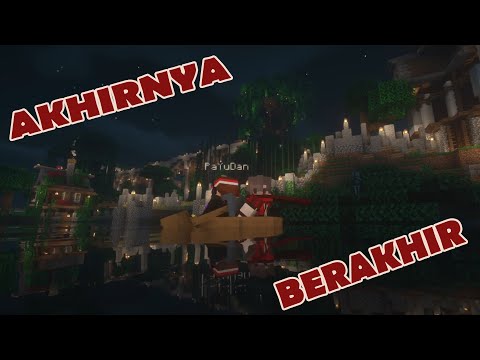 Akhirnya Berakhir - Minecraft Payudan Town ( ft. PaYuDan )