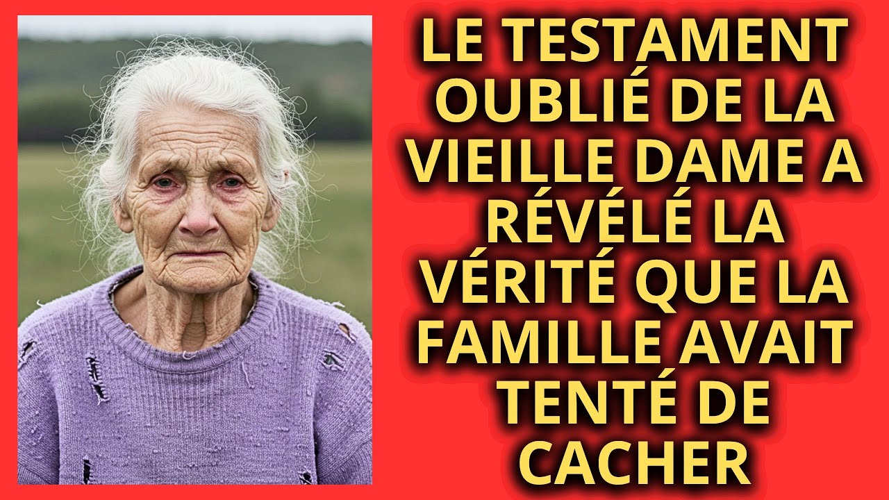 LE TESTAMENT OUBLIÉ DE LA VIEILLE DAME A RÉVÉLÉ LA VÉRITÉ QUE LA FAMILLE AVAIT TENTÉ DE CACHER