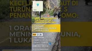 KECELAKAAN MAUT DI LETTER S PENANJAKAN BROMO, 1 ORANG MENINGGAL DUNIA!