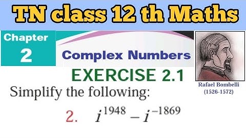 TN 12 Math’s Exercise 2.1 Q.No.2 Complex Numbers