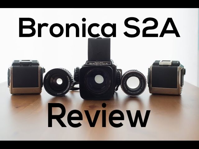 Bronica S2A Review