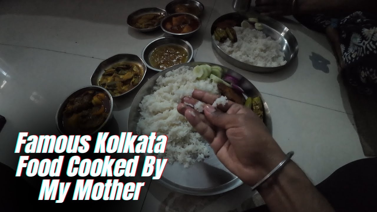 Famous Kolkata Food Cooked By My Mother || मेरी माँ द्वारा पकाया गया प्रसिद्ध कोलकाता भोजन