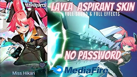 NEW LAYLA MISS HIKARI ASPIRANT SKIN SCRIPT NO PASSWORD|Full Sound & Full Effects Skin Script|ML