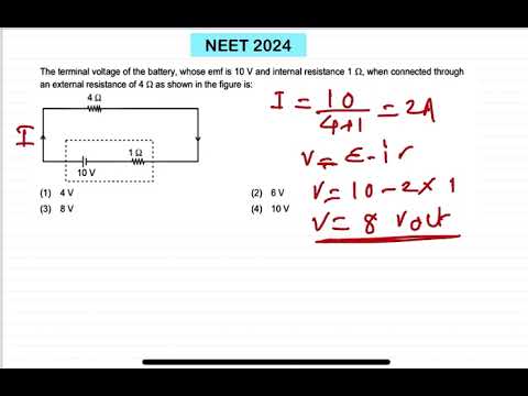 NEET 2024:The terminal voltage of the battery, whose emf is 10 V and internal resistance 1 ohm,when 14 NEET 2024:The terminal voltage of the battery, whose emf is 10 V and internal resistance 1 ohm,when