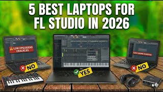 ✅5 Best Laptops For FL Studio in 2026 | Music Production & Beatmaking