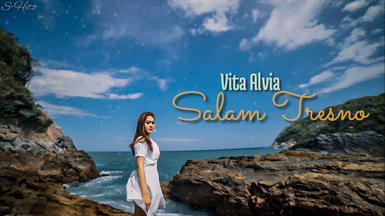 Vita Alvia Salam Tresno Lirik Terjemahan Youtube