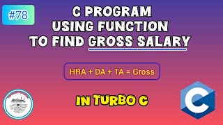 Creating function to find gross salary in Turbo C | #78 | #c #program #turboc 