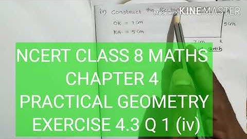NCERT CLASS 8 MATHS CHAPTER 4 PRACTICAL GEOMETRY EXERCISE 4.3 Q1(iv)