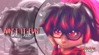 Shad Dust - Aint It Fun