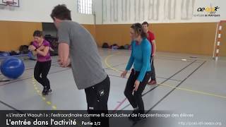 Matthieu Ruffin : Atelier de pratique arts du cirque (partie « pratique ») - Vidéo 2/9